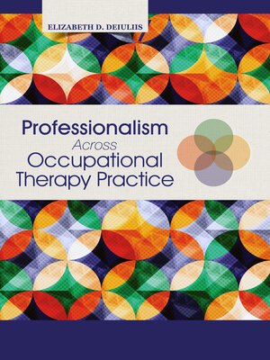 cover image of Professionalism Across Occupational Therapy Practice
